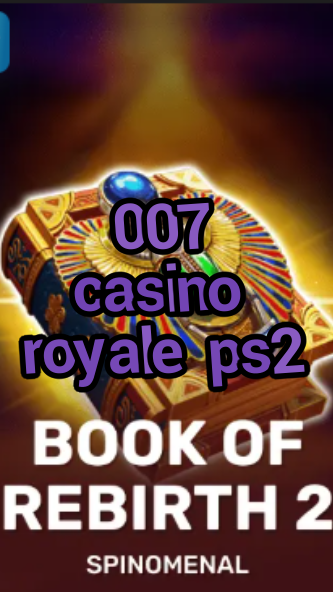 007 casino royale ps2-trdjkmsxjksdss.com