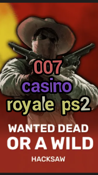 007 casino royale ps2-trdjkmsxjksdss.com